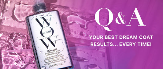 Q&A: How to Use Color Wow Dream Coat like a Pro